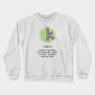 The meaning of green Crewneck Sweatshirt